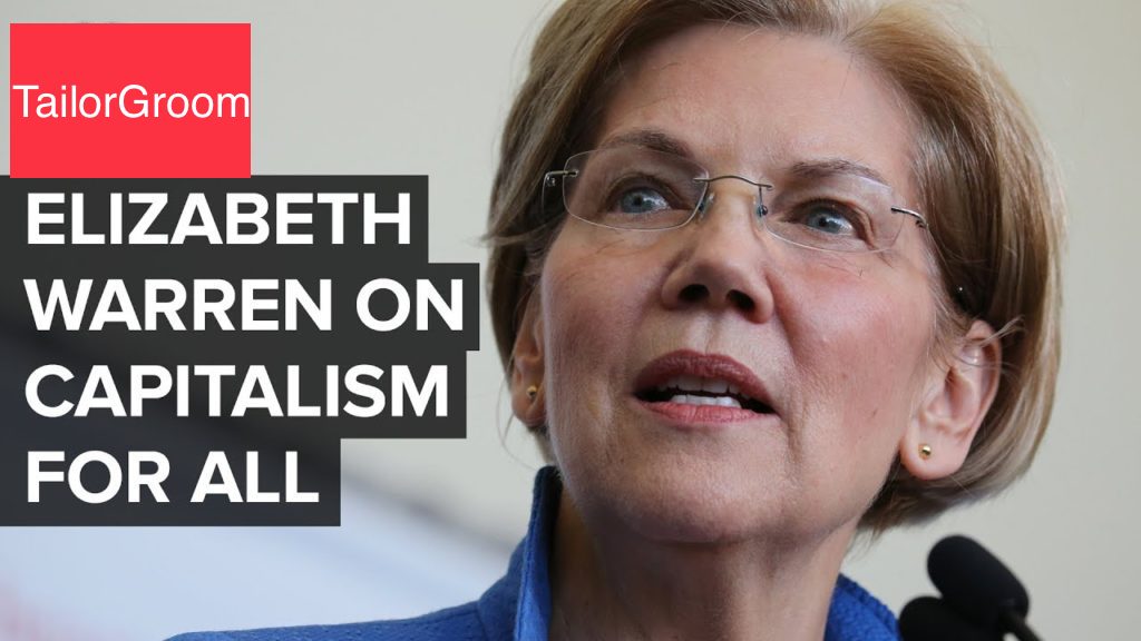 Sen. Elizabeth Warren Making Capitalism Work For All